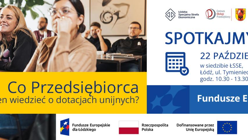 Spotkanie: Co Przedsiębiorca powinien wiedzieć o dotacjach unijnych?