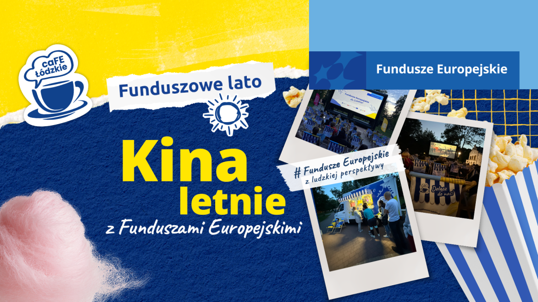 Grafika promocyjna dotycząca letnich pokazów kinowych. Na grafice znajdują się zdjęcia z poprzedniej edycji oraz nagłówek „Kina letnie z Funduszami Europejskimi”.